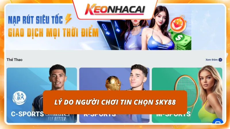 Sky88 2 Dịch vụ chuyên nghiệp đem lại sự hài lòng tối đa cho khách chơi