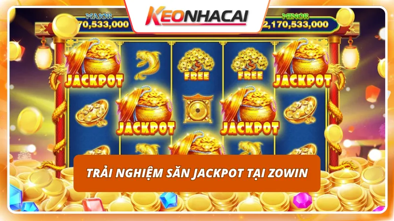 ZOWIN 5 Quỹ thưởng tích lũy bạc tỷ kích thích khát khao làm giàu