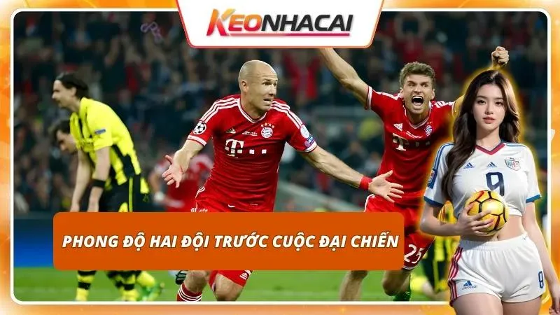 Kèo Nhà Cái Bayern Munich vs Dortmund | Vòng 8 Bundesliga 2 Chuỗi trận thăng hoa là bệ phóng tâm lý vững chắc cho hai câu lạc bộ